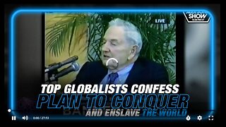 Top Globalists Confess Plan to Conquer and Enslave the World