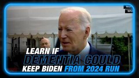Learn if Dementia or Corruption Could Keep Biden Out of The 2024 Presidential Race