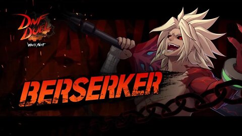 DNF DUEL｜Berserker Play Video