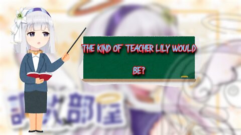 the kind of teacher vtuber Shirayuri Lily would be [Joking Poma]