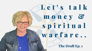 Talking about Money & Spiritual Warfare