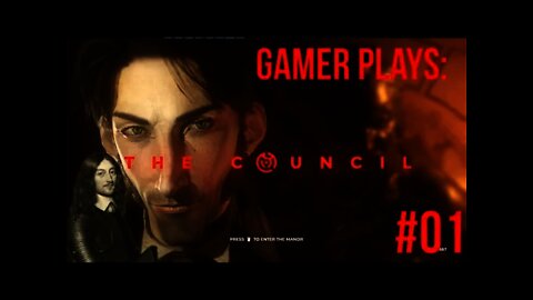 Gamer Plays: The Council 01 - The Start