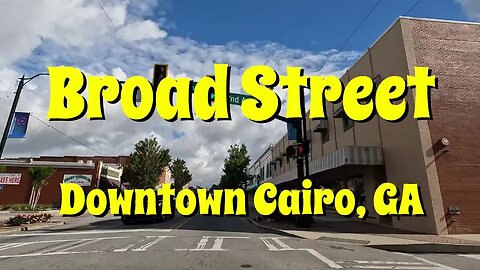 Northbound on Broad Street - Downtown Cairo, GA