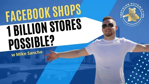 Facebook Shops Market Update with Mike Sancho