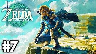 🔴 The Legend of Zelda: Tears of the Kingdom - Gameplay Walkthrough Part 7 - Great Sky Islands 🔴