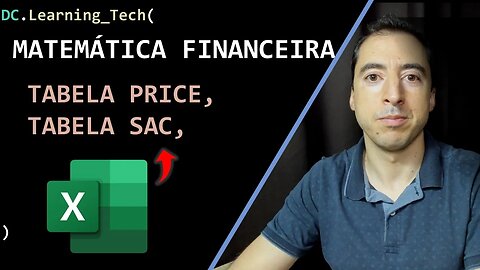 MATEMÁTICA FINANCEIRA - Como montar TABELA PRICE e TABELA SAC no Excel