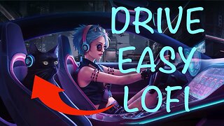 Drive Easy Lofi Music - Chill beats and bass- Route 88