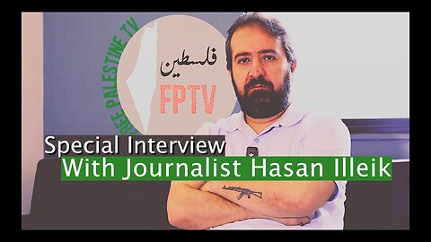 Special Interview w journalist Hasan Illaik