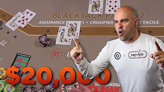 $20,000 BLACKJACK SESSION - E235 w/BrPRO