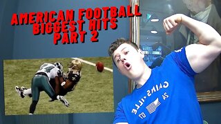 IRISH GUY REACTS TO AMERICAN FOOTBALL BIGGEST HITS HEAR COMES THE BOOM PART 2!! BRUTAL TACKELS!!