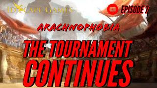 DND - Arachnophobia - Episode 7 - The Tournament Continues