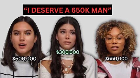 Average Chick DEMANDS 650k Man