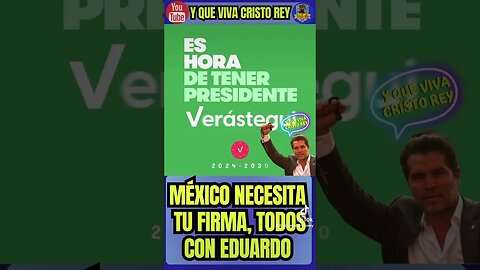 VERÁS QUE SÍ: EDUARDO VERÁSTEGUI SÍ ES EL ELEGIDO PARA SER EL PRÓXIMO PRESIDENTE DE MÉXICO.