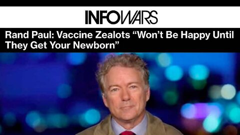 VIDEO: Rand Paul Steps Up Against Mandatory Vaxxers Targeting Newborns