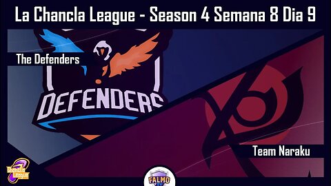 LOL | La Chancla League | Semana 9 Dia 1 | The Defenders vs Team Naraku