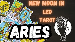 ARIES ♈️- New Moon in Leo Tarot reading #aries #tarot #tarotary