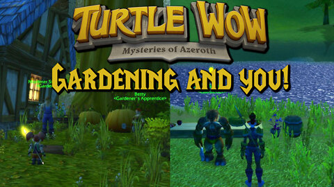 Profession Guide: Gardening (Turtle WoW Unique Profession!)