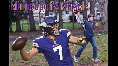 Minneapolis Miracle Recreated!