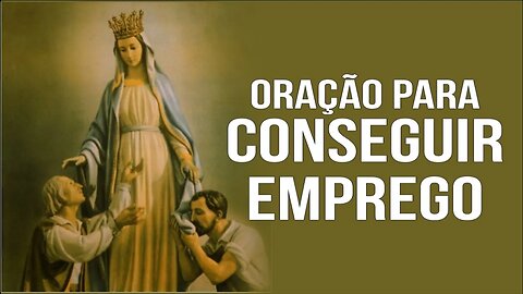 ORAÇÃO PARA CONSEGUIR EMPREGO