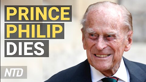 Queen Elizabeth's Husband Prince Philip Dies at 99; Biden Sets Commission to Review Court Packing