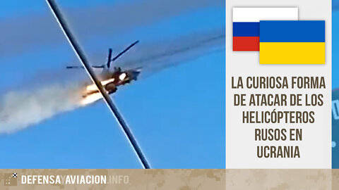 La curiosa forma de atacar de los helicópteros rusos en Ucrania