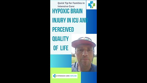 Quick Tip for Families in Intensive Care: Hypoxic Brain Injury in ICU and Perceived Quality of Life