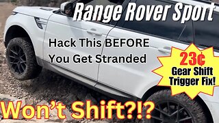 Repair Range Rover Sport Gear Shift Trigger