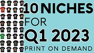 10 Print On Demand Niches For Q1 2023 | Amazon Merch On Demand Redbubble Teepublic Esty Printful