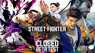 Street Fighter 6 Closed Beta: Learning the Game