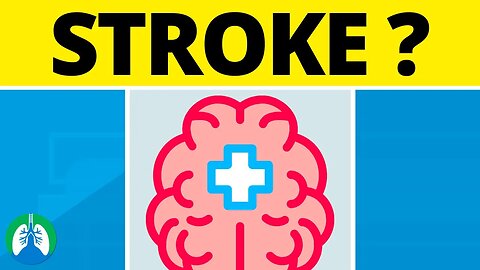 Stroke (Medical Definition) | Quick Explainer Video