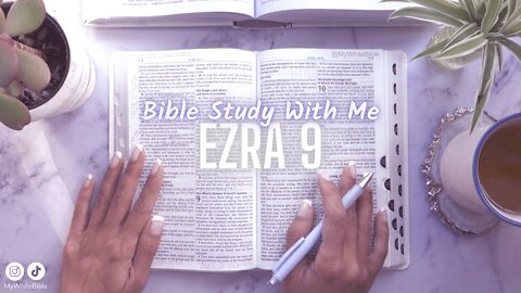 Bible Study Lessons | Bible Study Ezra Chapter 9 | Study the Bible With Me