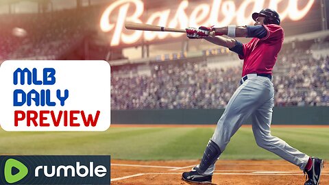 MLB Daily Preview!
