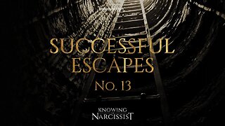 Successful Escapes : 13