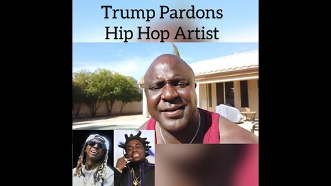 Trump Pardons Hip Hop Artist