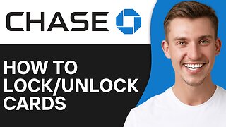 How to Lock Unlock Credit Debit Cards On Chase