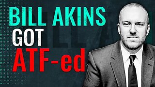 He Got ATF-ed: The Bill Akins Interview