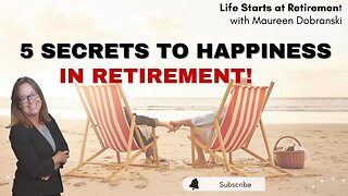 Discover the SECRETS to happiness in RETIREMENT!