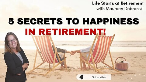 Discover the SECRETS to happiness in RETIREMENT!