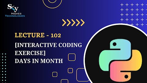 102. [Interactive Coding Exercise] Days in Month | Skyhighes | Python