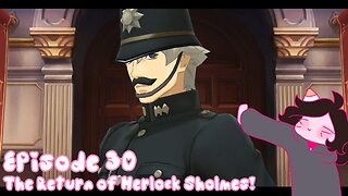 Adventures Episode 30: The Return of Herlock Sholmes!