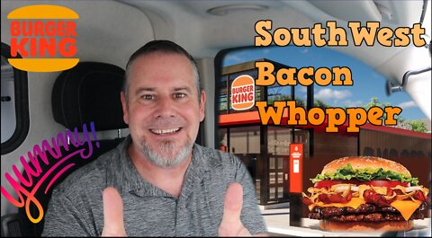 BK NEW Southwest Bacon Whopper Jr $5 Your Way Meal!