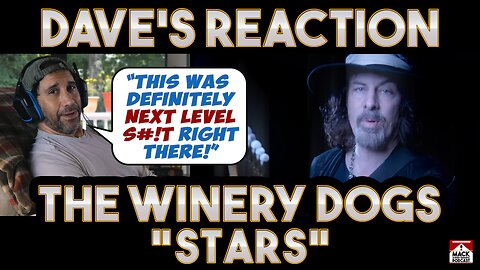 Dave's Reaction: The Winery Dogs — Stars
