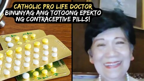 💥Isang Catholic PRO-LIFE Doctor may babala tungkol sa mga Contraceptive pills! 💊