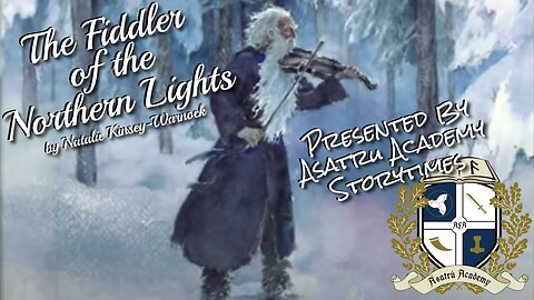 Asatru Academy - The Fiddler of the Northern Lights