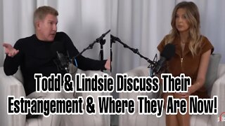 Todd Chrisley & Daughter Lindsie Reunite!! Family Comes Together To Discuss Estrangement!