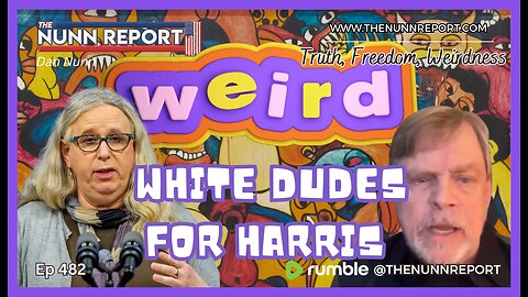 WEIRD! | White Dudes for Harris | Commie Kamala | America’s Birth Rate Crisis [Ep 482]