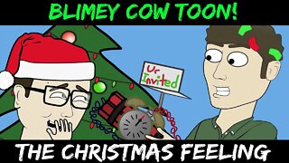 The Christmas Feeling | BLIMEY COW TOONS