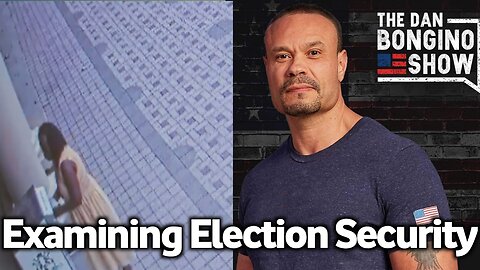 Examining Election Security: Surveillance Footage Reveals Potential Irregularities