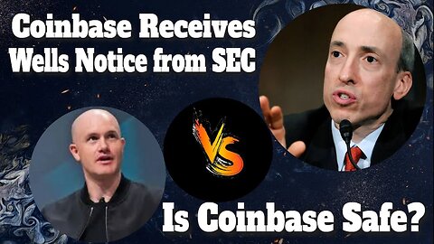 SEC vs Coinbase | Is Coinbase Safe? | Coinbase Receives Wells Notice from SEC |