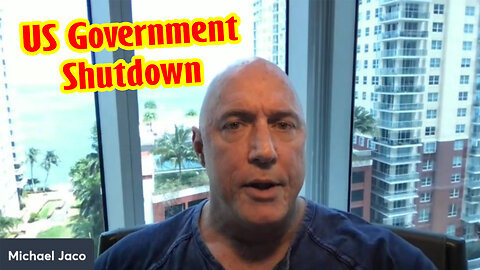 US Government Shutdown May 21 - Michael Jaco HUGE Intel
